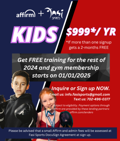 SIGN UP NOW: Get FREE training for the rest of 2024 and gym membership starts on 01/01/2025: Kids $999/year  (If more than one signup gets a 2-months FREE)